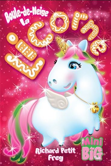 Boule-de-Neige la licorne Boule-de-Neige la licorne